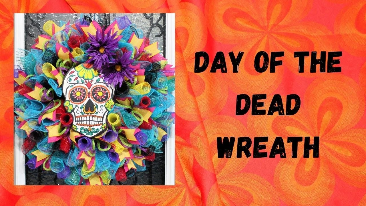 How to make a Day of The Dead Wreath with poof, ruffles and curl method