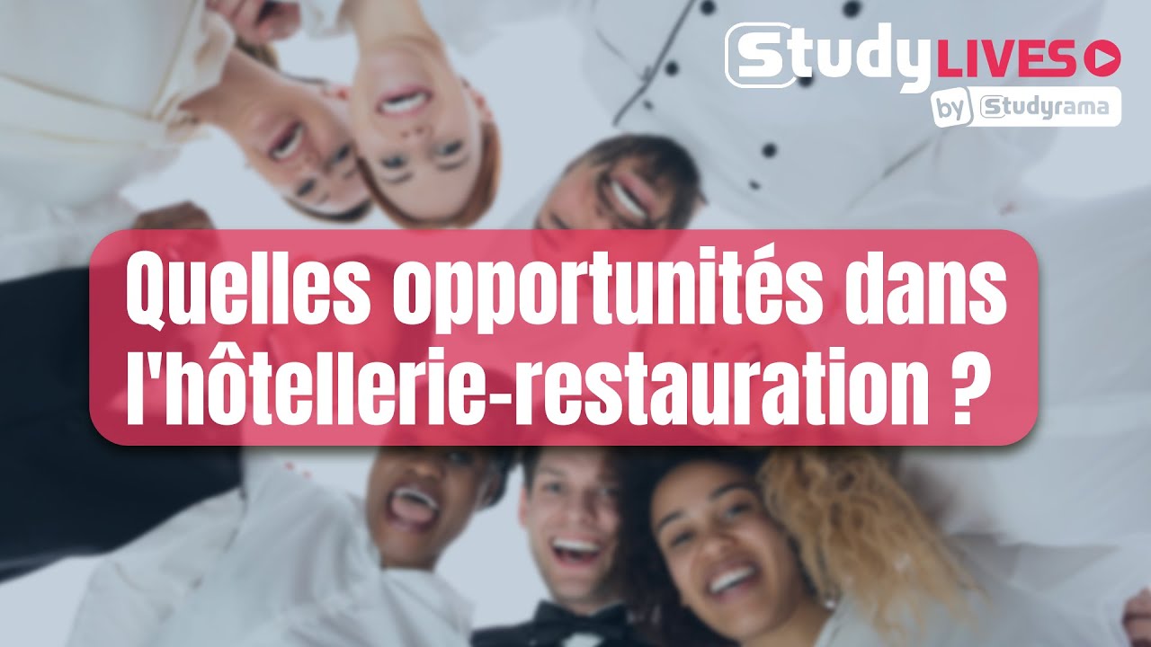 Quelles opportunités aujourd'hui dans l'hôtellerie-restauration ?