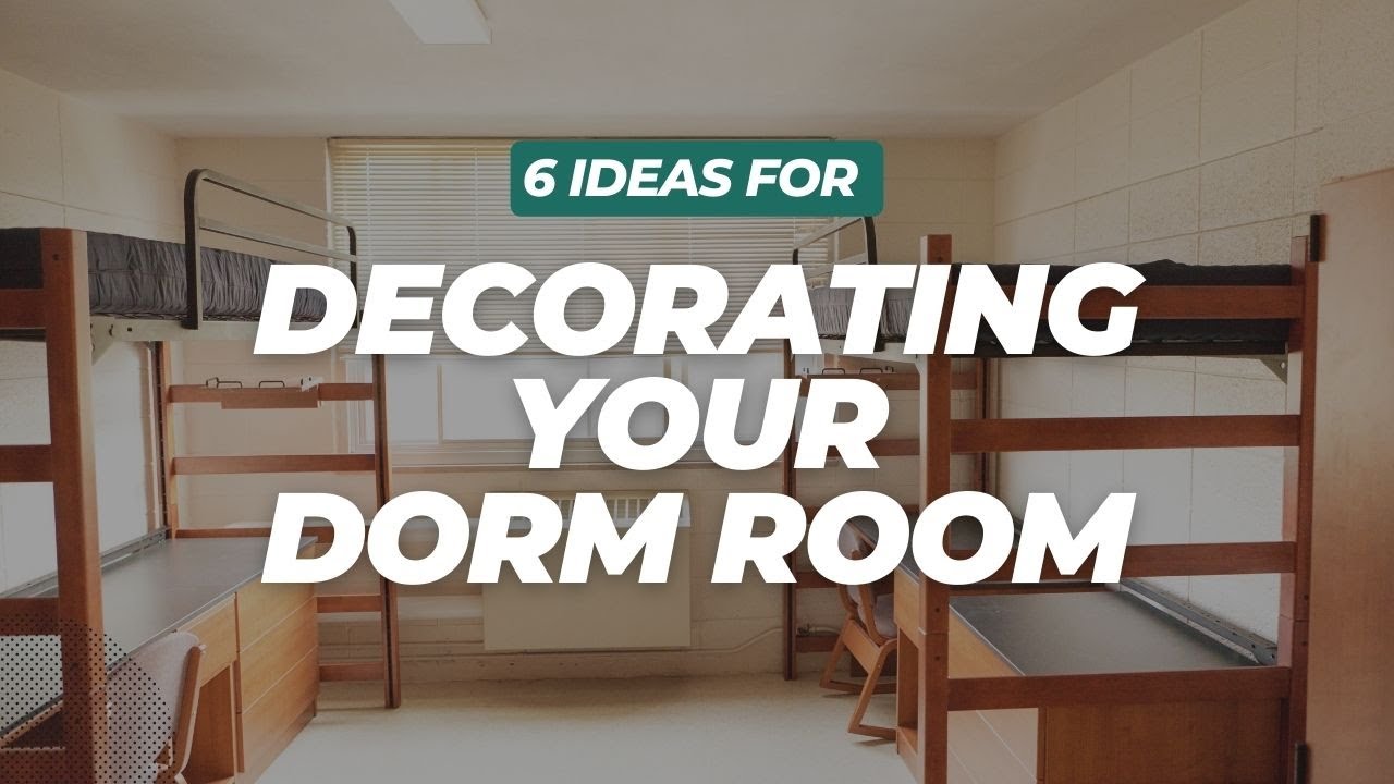 6 Ideas to Transform Your Dorm Room from Boring to Fun | Fun & Creative Dorm Room Ideas