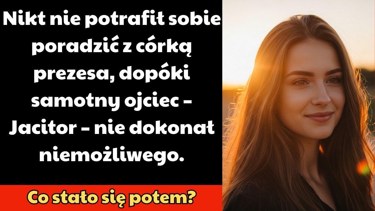 NIKT NIE POTRAFIŁ PORADZIĆ SOBIE Z CÓRKĄ PANI CEO — AŻ SAMOTNY OJCIEC-DOZORCA DOKONAŁ NIEMOŻLIWEGO