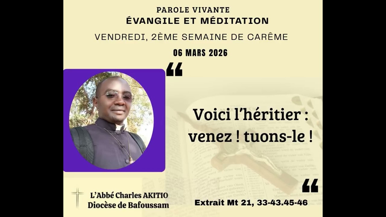 Évangile et méditation du 06 mars 2026