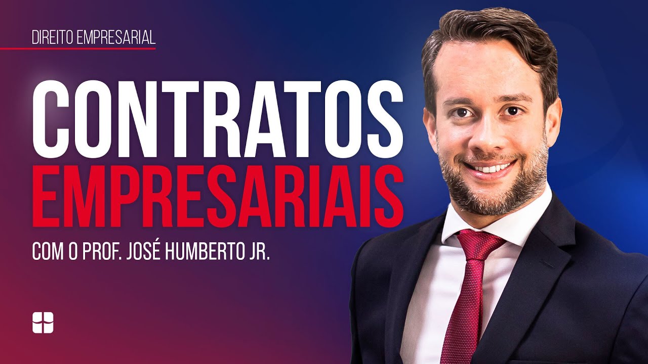 Contratos EMPRESARIAIS | Prof. José Humberto Jr.