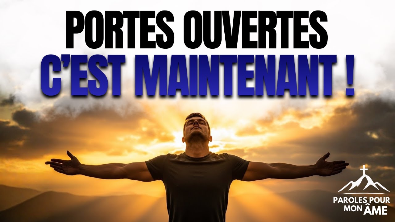 PRIÈRE POUR LES CAUSES IMPOSSIBLES – Dieu va Débloquer ta Vie !