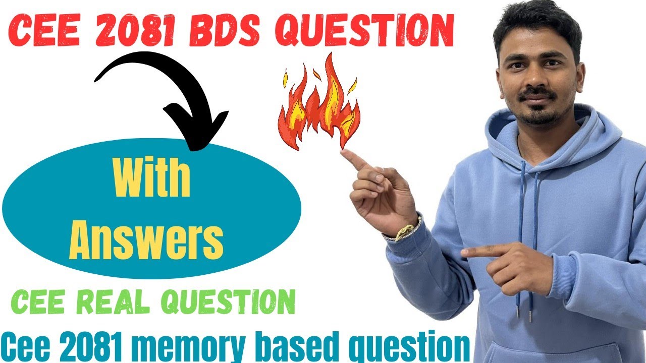 Cee 2081 BDS REAL QUESTION WITH ANSWERS|CEE 2081 ORIGINAL QUESTION PAPER