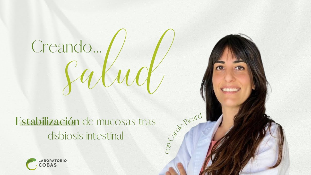 Estabilización de mucosas tras una disbiosis intestinal I Carole Picard