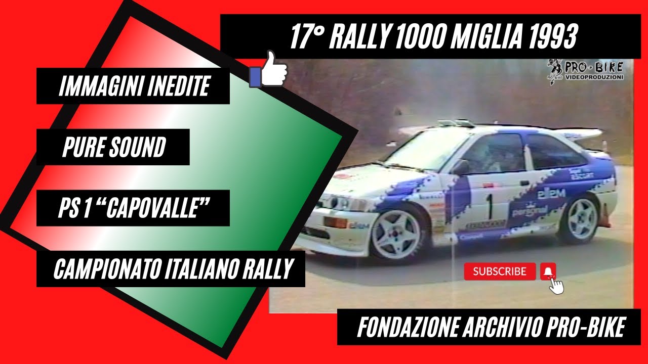 17° Rally 1000 Miglia 1993 Ps 1 Capovalle Km 15.540 Tutti i Concorrenti Pure Sound