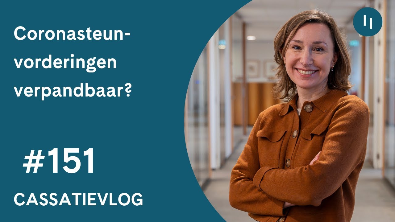 Cassatievlog #151 | Kunnen coronasteunvorderingen worden verpand?  | Pels Rijcken