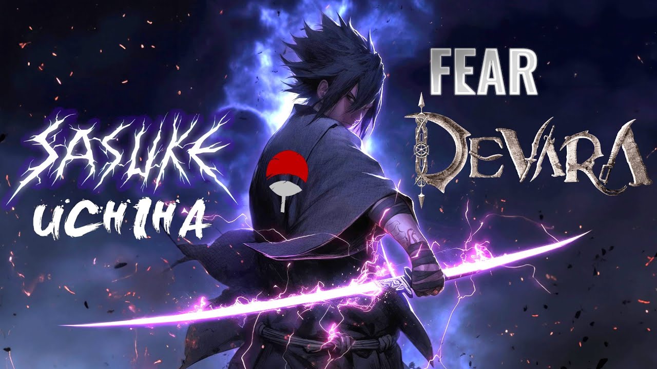 Fear X Sasuke Uchiha [ Shadow Hokage] LHDP Editz #sasukeuchiha #narutoandsasuke #fearsong