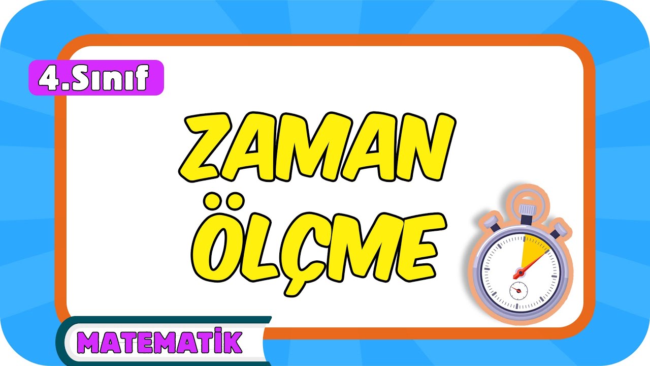 Zaman Ölçme 📘 4.Sınıf Matematik #2024