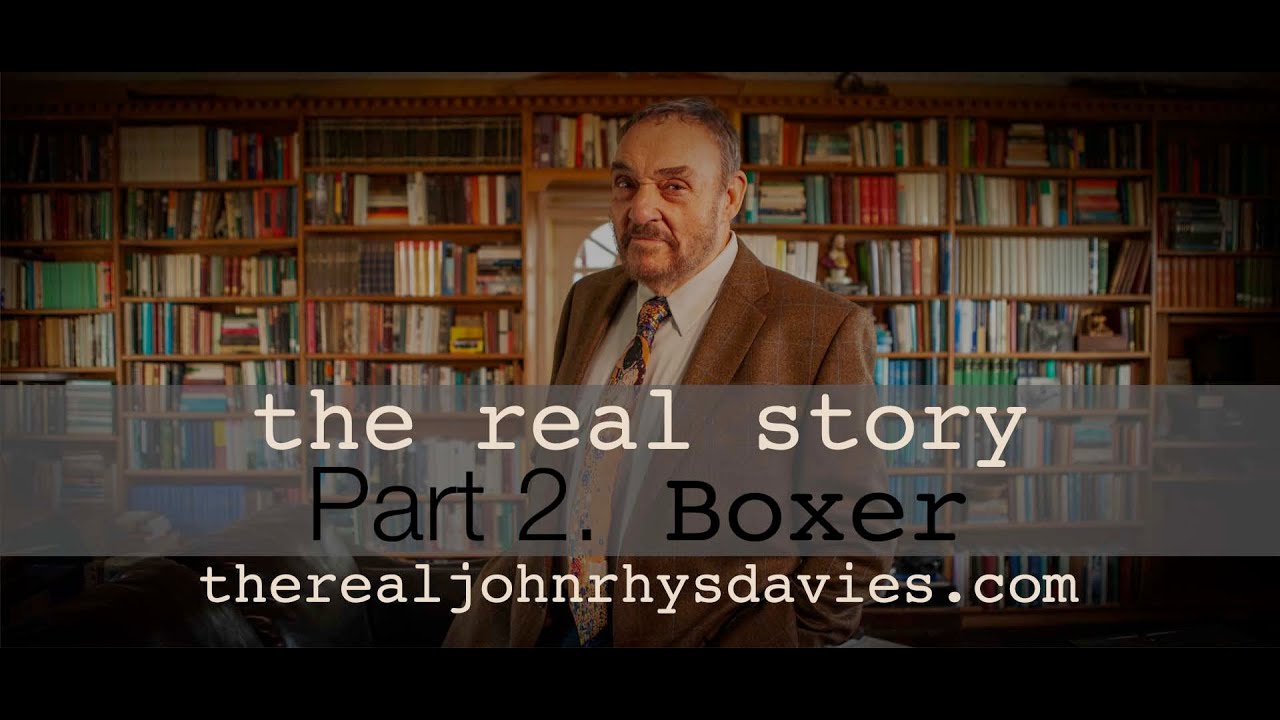 John Rhys-Davies: The Real Story. Pt 2: Boxer