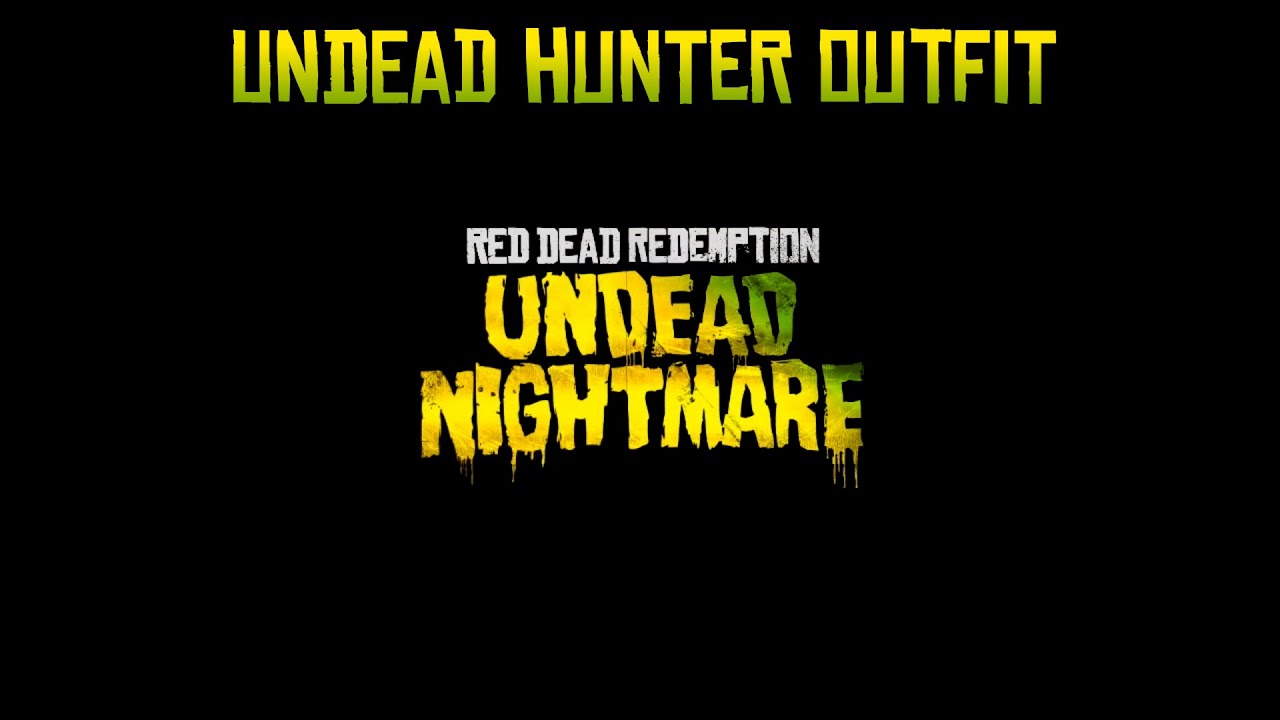 Undead Nightmare 100% Walkthrough. Undead Hunter Outfit