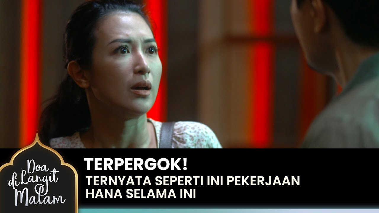 HANA KETAHUAN! Kalau Dirinya Bekerja Di Tempat Hiburan Malam | DOA DI LANGIT MALAM | Eps 1-2 (6/6)