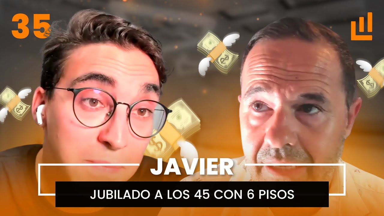 Jubilado a los 45 con 6 pisos — Javier I Podcast #35