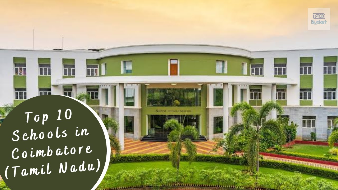Top 10 Schools in Coimbatore - Tamil Nadu | Top10Bucket