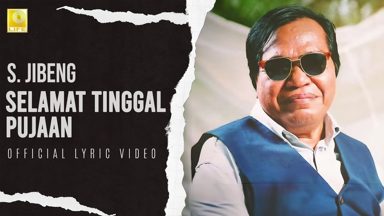 S. Jibeng - Selamat Tinggal Pujaan (Official Lyric Video)