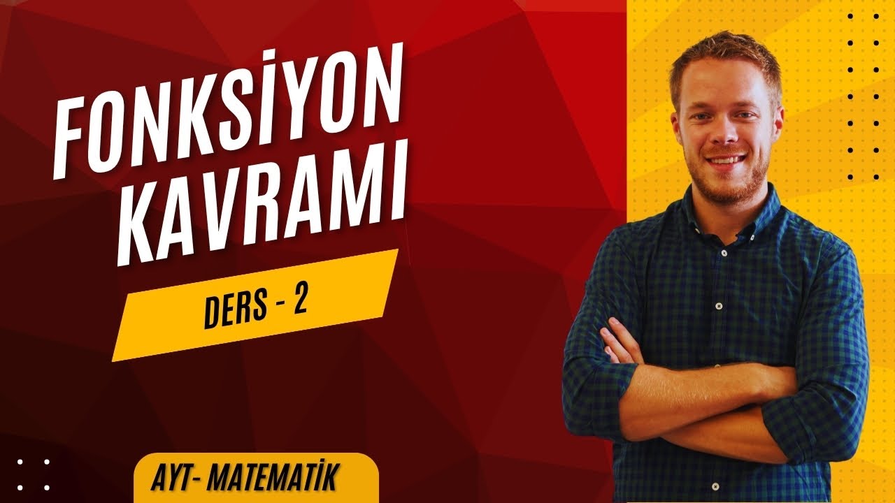 Fonksiyon Kavramı 2
