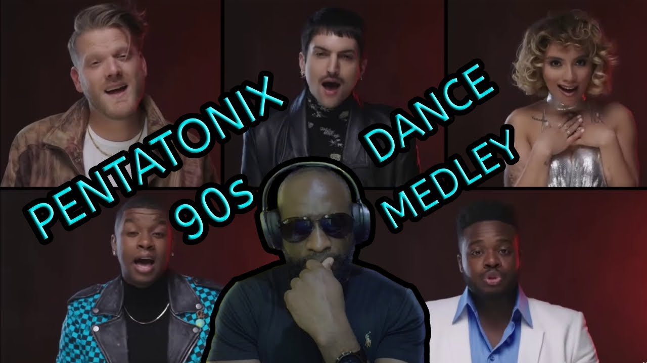Pentatonix - 90s Dance Medley ( first reaction)