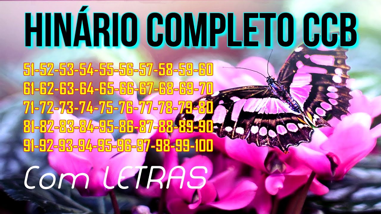 HINÁRIO COMPLETO CCB 51-52-53-54-55-56-57-58-59-60-61-62-63-64-65-66-67-68--69-70-71-72-73-74...100