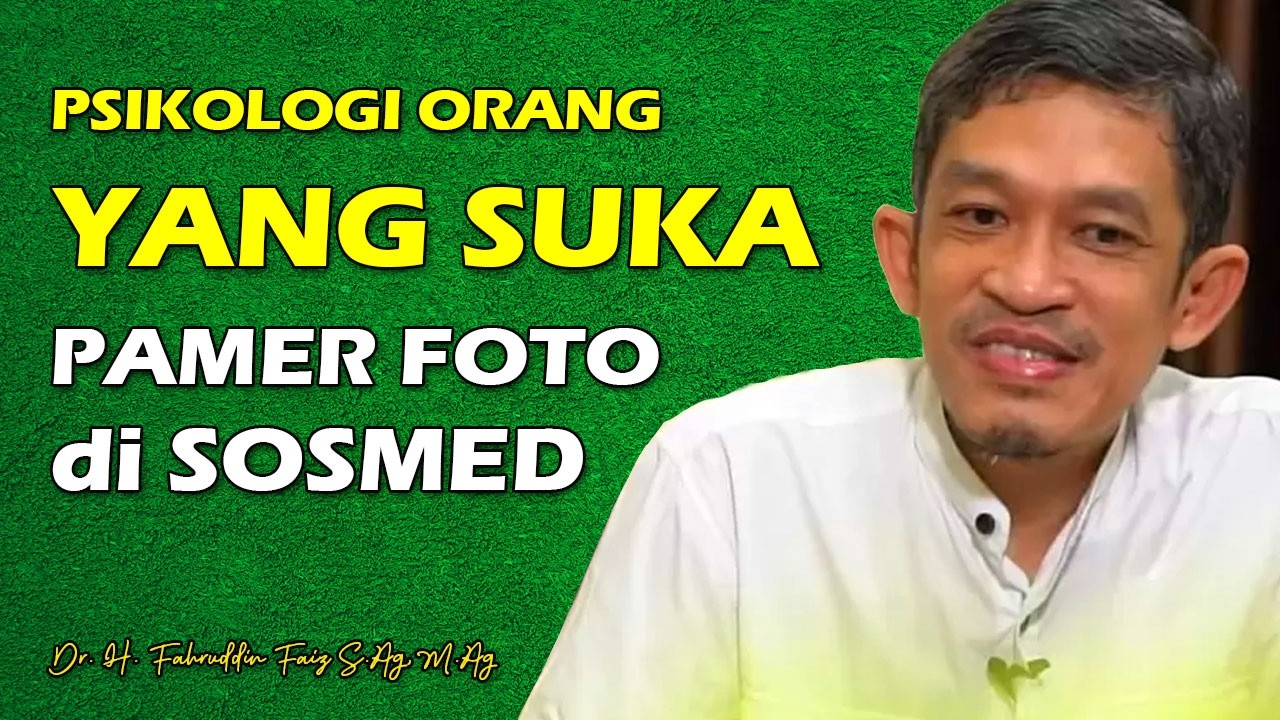 Cara Mengetahui Karakter Orang yang Suka Updates Status di Sosmed | Dr. H. Fahruddin Faiz, S.Ag M.Ag