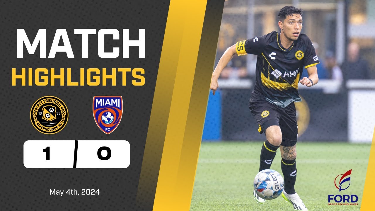 Pittsburgh Riverhounds vs. Miami FC Match Highlights 5-04-2024