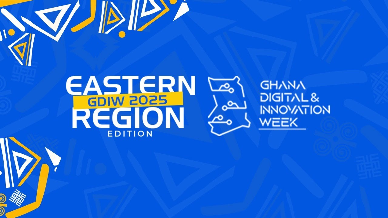 GHANA DIGITAL & INNOVATION WEEK 2025: Eastern Region Edition
