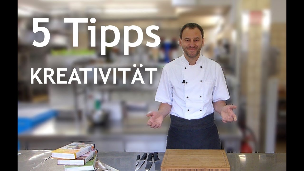 5 Tipps für mehr KREATIVITÄT beim Kochen