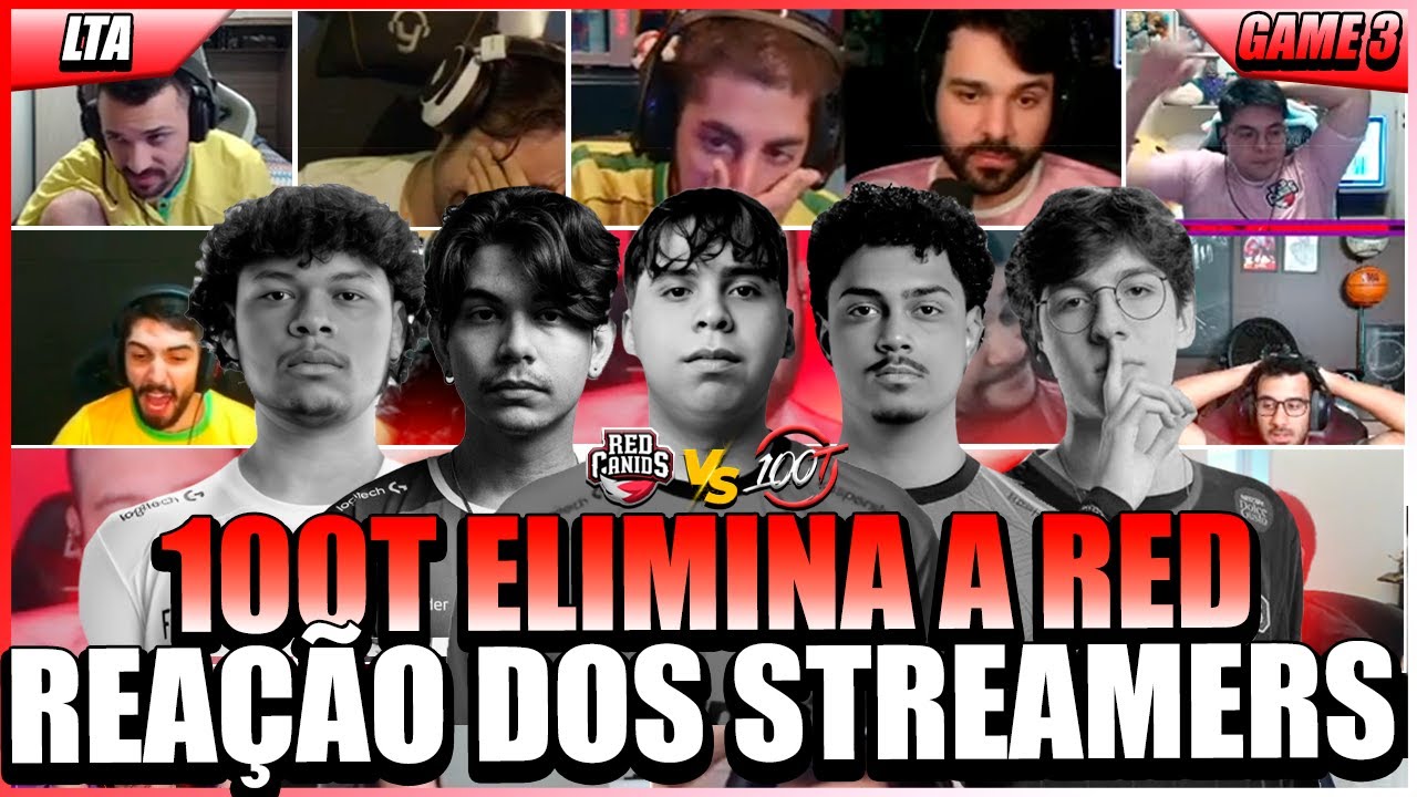 STREAMERS REAGEM e CORINGAM com 100t AMASSANDO, STOMPANDO e HUMILHANDO a RED CANIDS na LTA
