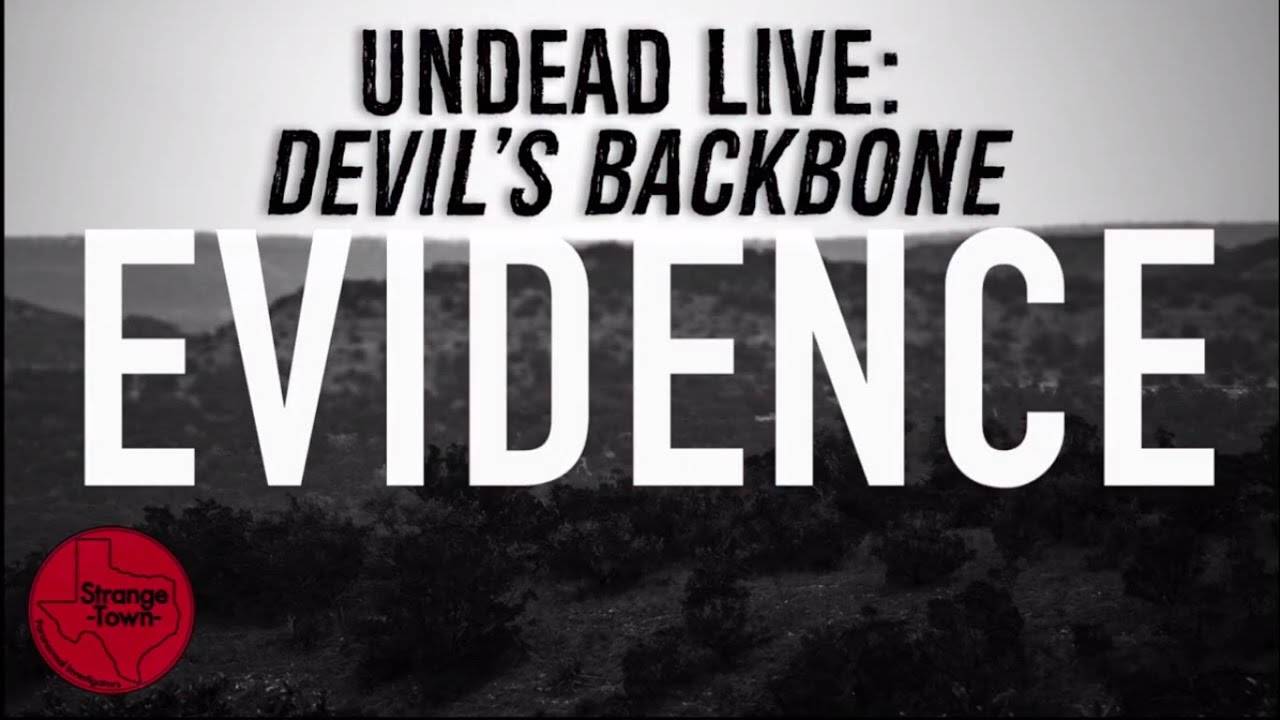Strange Town: Undead Live - Devil's Backbone Evidence