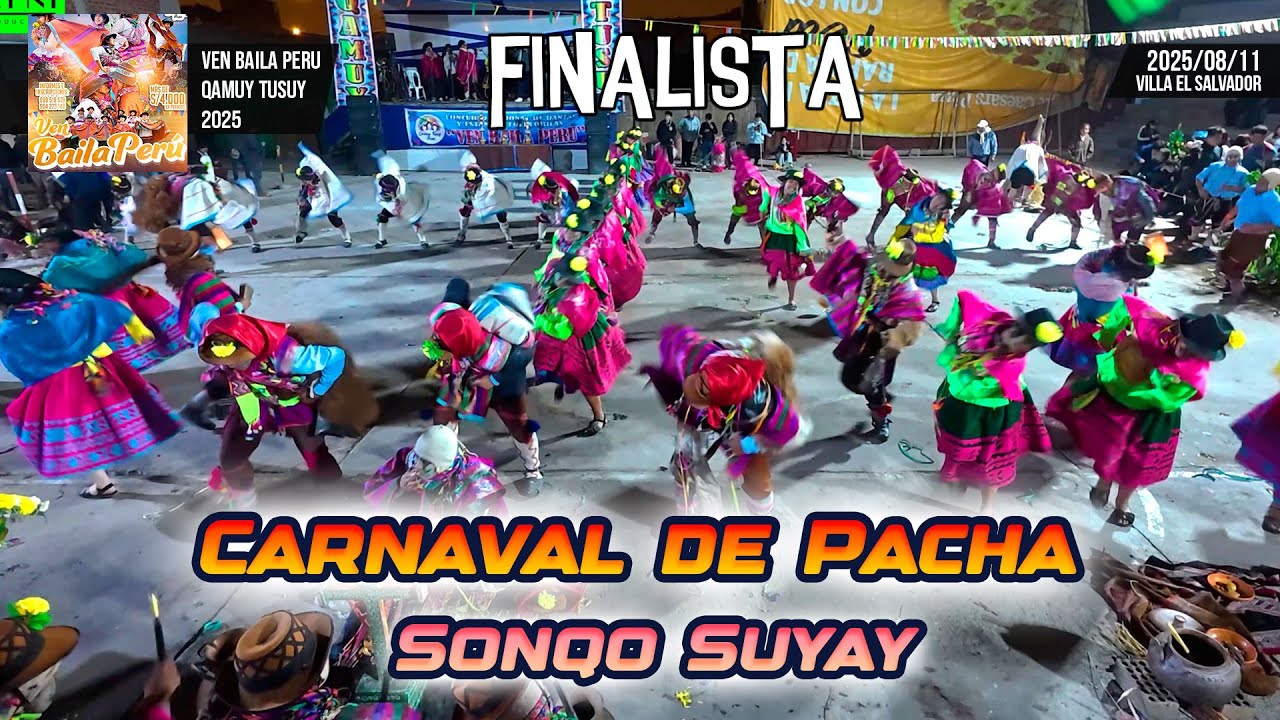 FINAL Carnaval de Paccha - Ayacucho - Sonqo Suyay / Ven Baila Peru 2025 Qamuy Tusuy