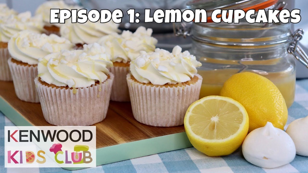 Kenwood Kids Club: Episode 1 - Lemon Cupcakes with Mr Baker