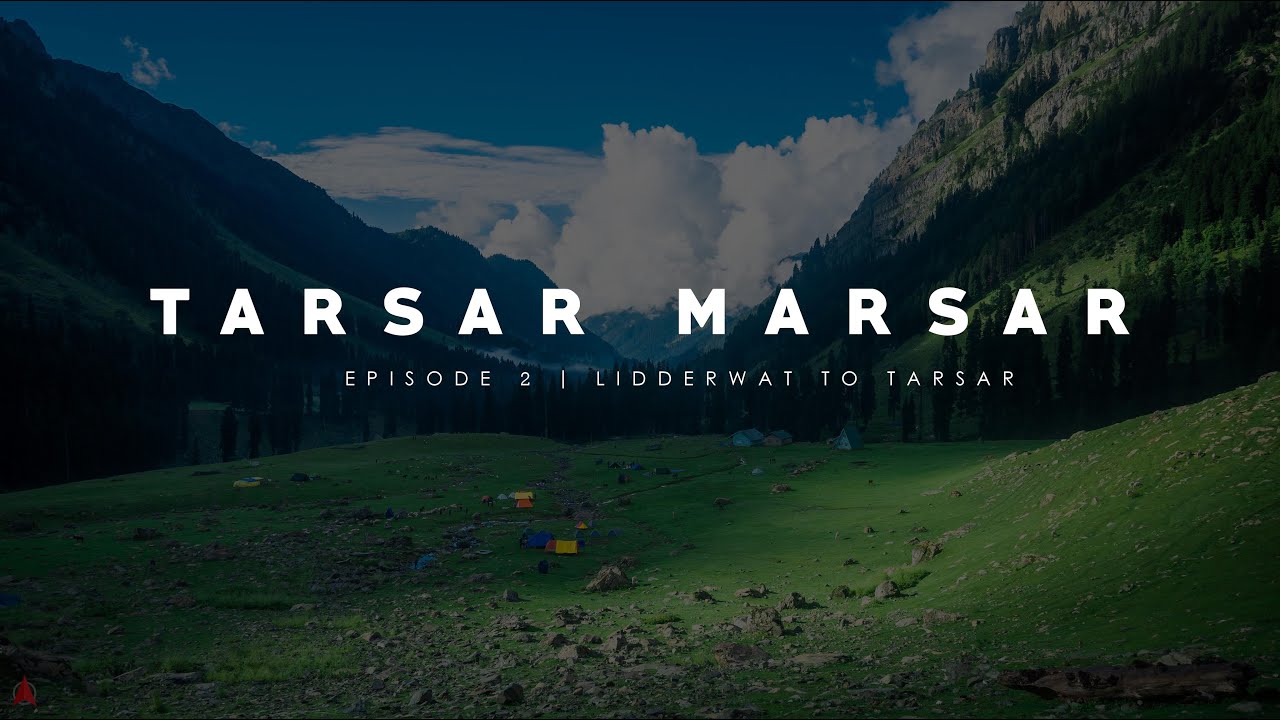 Tarsar Marsar Trek | Lidderwat to Tarsar | August 2022 | Episode 2 | The Compass Crew