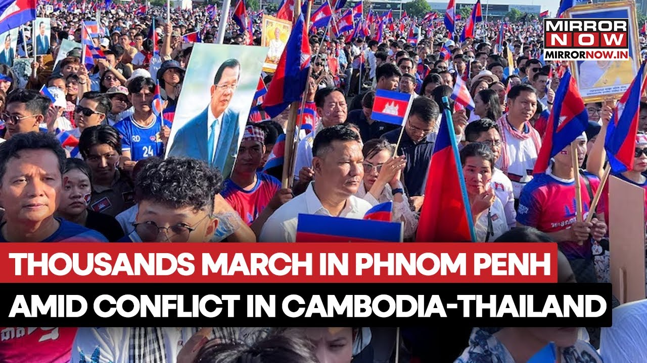 Thailand-Cambodia Conflict: Thousands March In Phnom Penh Amid Rising Tensions, Demands For Peace