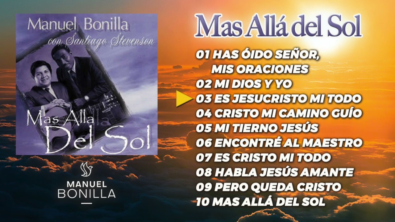 Manuel Bonilla - Más Allá del Sol (Álbum Completo Oficial)