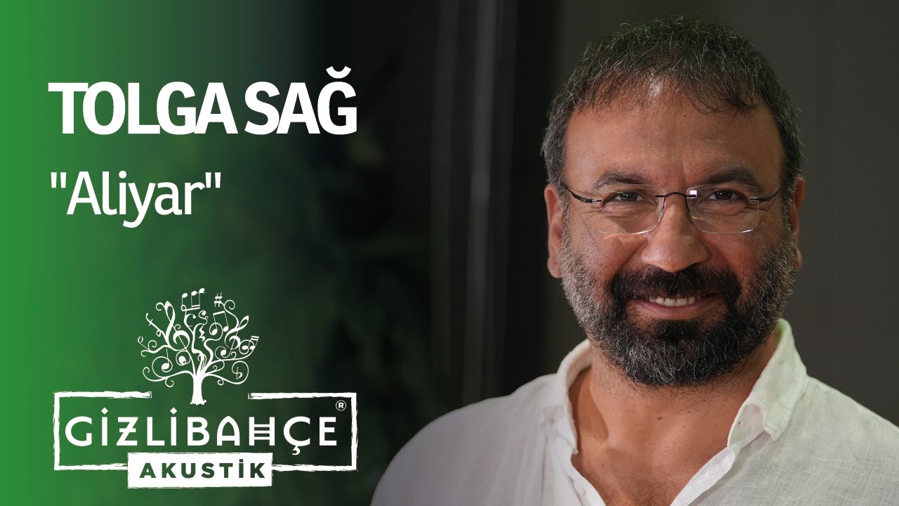 Tolga Sağ  - Aliyar (Akustik) #gizlibahçeakustik
