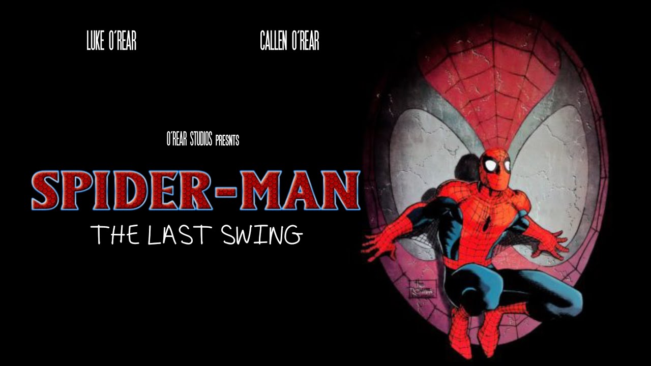 Spider-Man 3: The Last Swing (Fan Film)