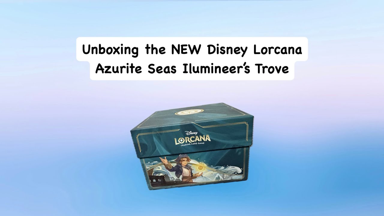 Unboxing the NEW Disney Lorcana Azurite Seas Ilumineer’s Trove