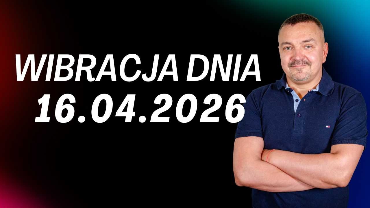 WIBRACJA DNIA 16.04.2026 - Sylwester Chordecki #wibracjadnia #numerologiadnia #SylwesterChordecki
