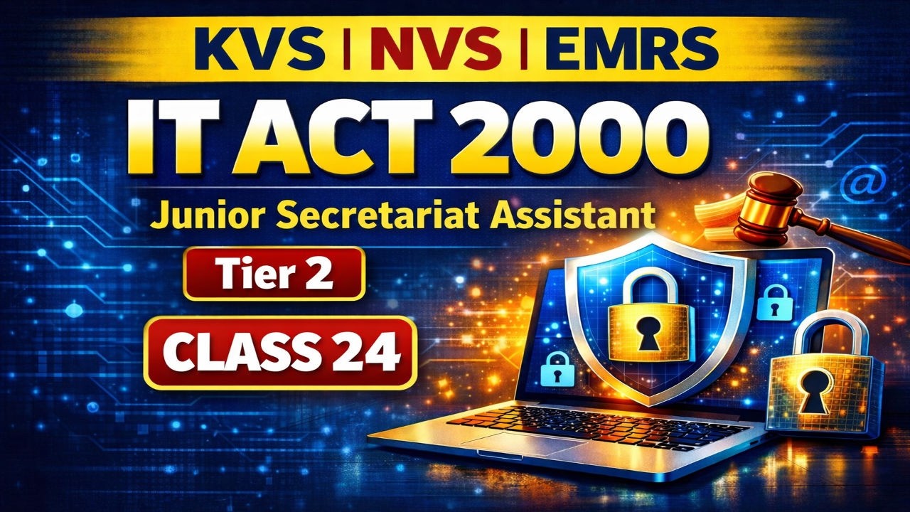 KVS NVS EMRS JSA Tier-2 | Class 24 | Information Technology Act 2000 | Descriptive & Objective |