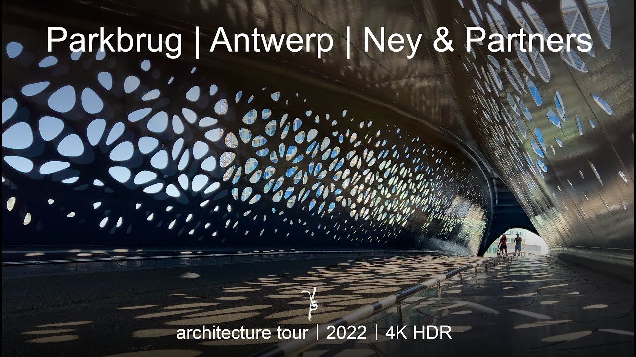 Parkbrug | Antwerp | Ney & Partners | Modern architecture tour - walking tour | 4K HDR