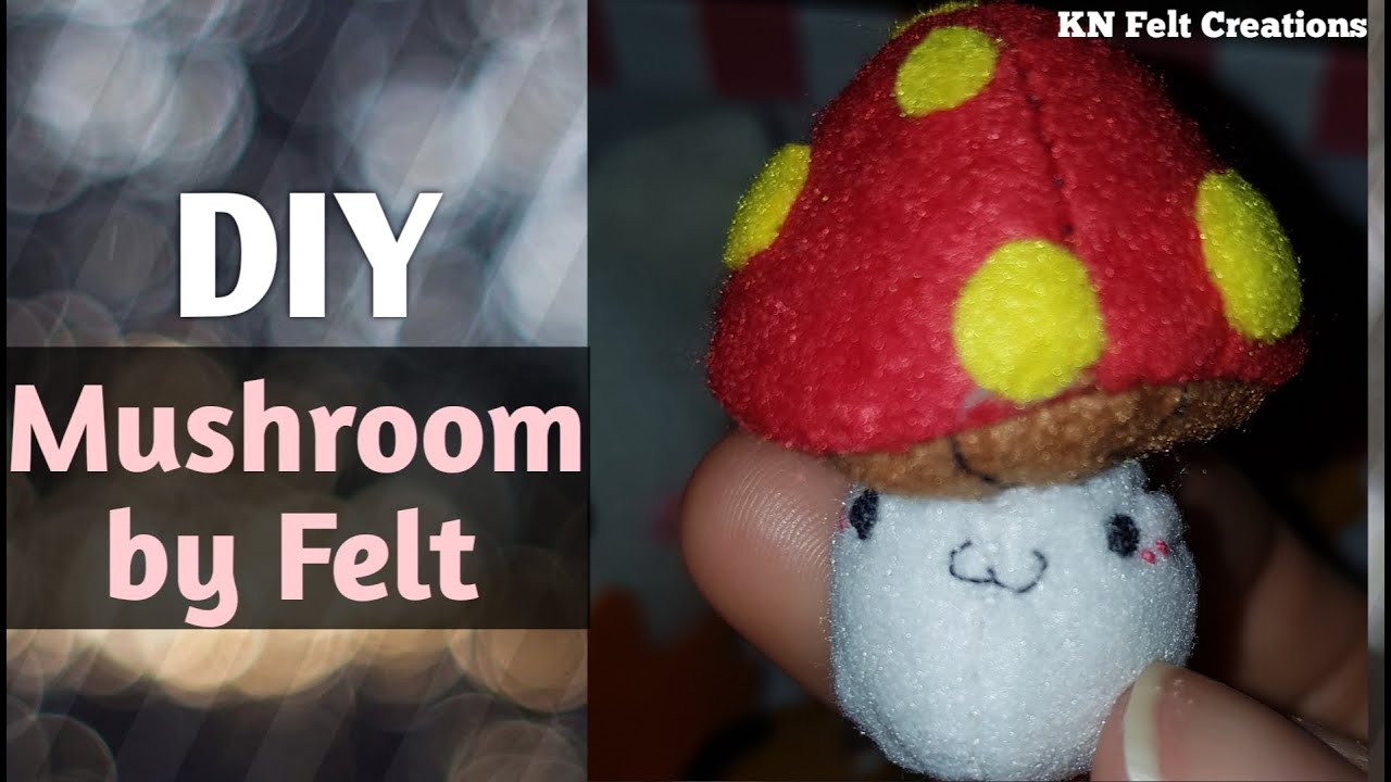 DIY | MAKE A MUSHROOM BY KOREA FELT 🌸⚘🍀⚘#feltcraft #tutorial #mushroom #KNFeltCreations