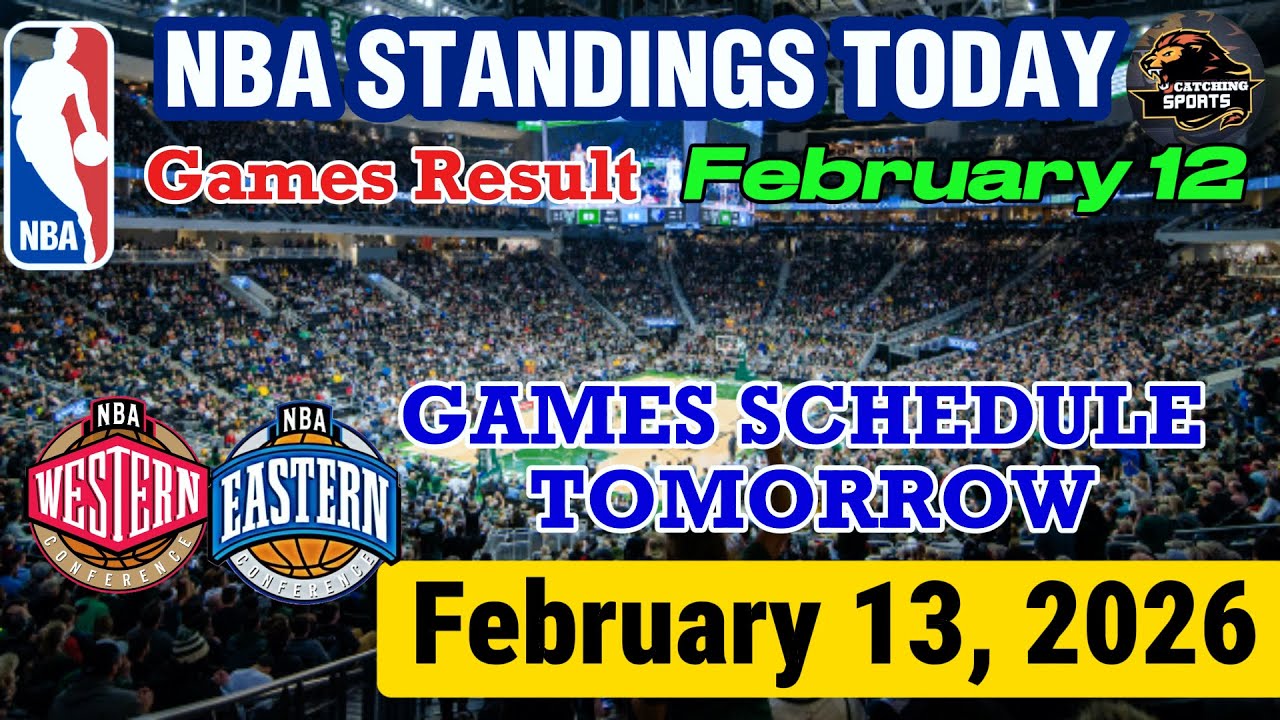 NBA STANDINGS TODAY as of FEBRUARY 12 | GAMES RESULT | GAMES SCHEDULE TOMORROW FEBRUARY 13, 2026