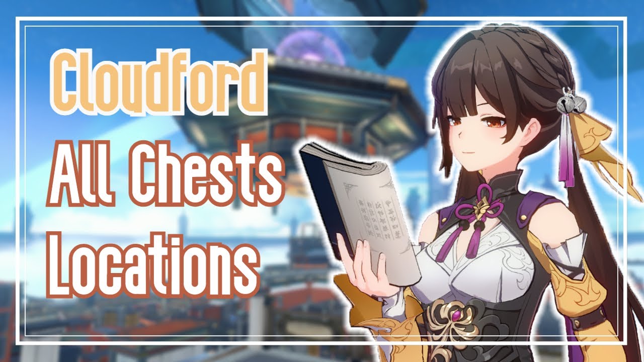 Cloudford [All Chest Locations / Puzzles] | Honkai: Star Rail