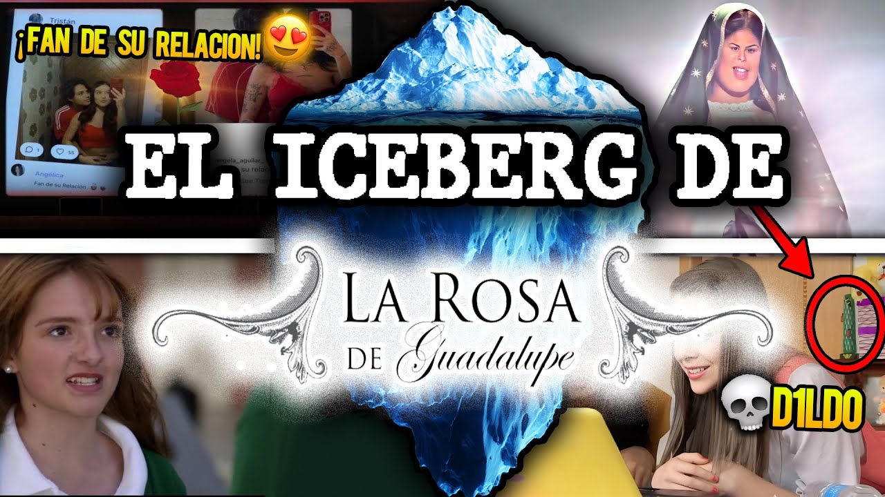EL ICEBERG DE LA ROSA DE GUADALUPE | MISTERIOS, LOST MEDIA Y MÁS