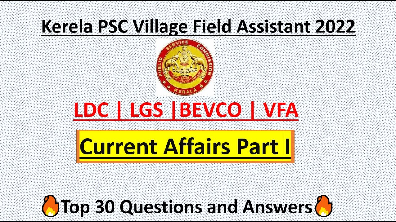Current Affairs Part 1 | Kerala PSC Village Field Assistant 2022| Kerala PSC VFA| LDC| LGS| #vfa