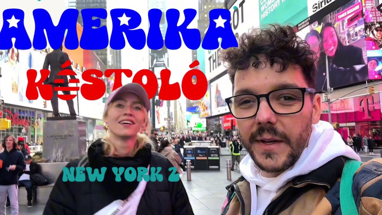 Ádám Körbenéz: AmerikaKóstoló 3. Rész: NEW YORK II (Times Square, Shake Shack és önvezető Tesla)