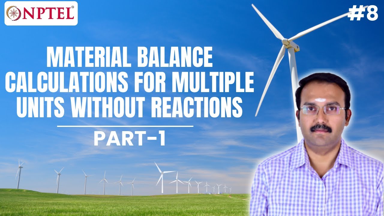 #8 Material Balance Calculations for Multiple Units Without Reactions | Part 1