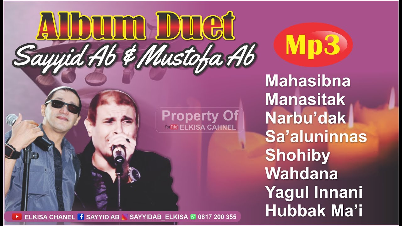 ALBUM DUET Sayyid Ab feat Mustofa Ab//ELKISA//BALASYIK