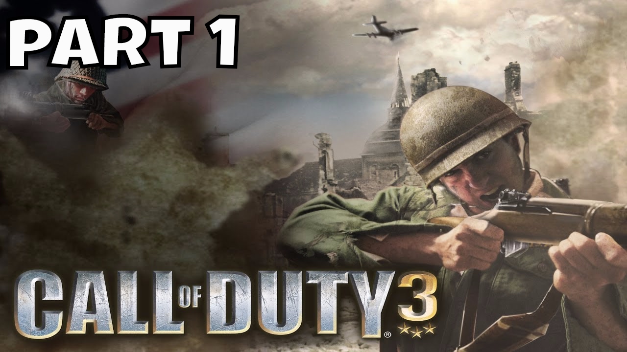 Call Of Duty 3 Walkthrough Part 1 NO COMMENTARY 2017 HD