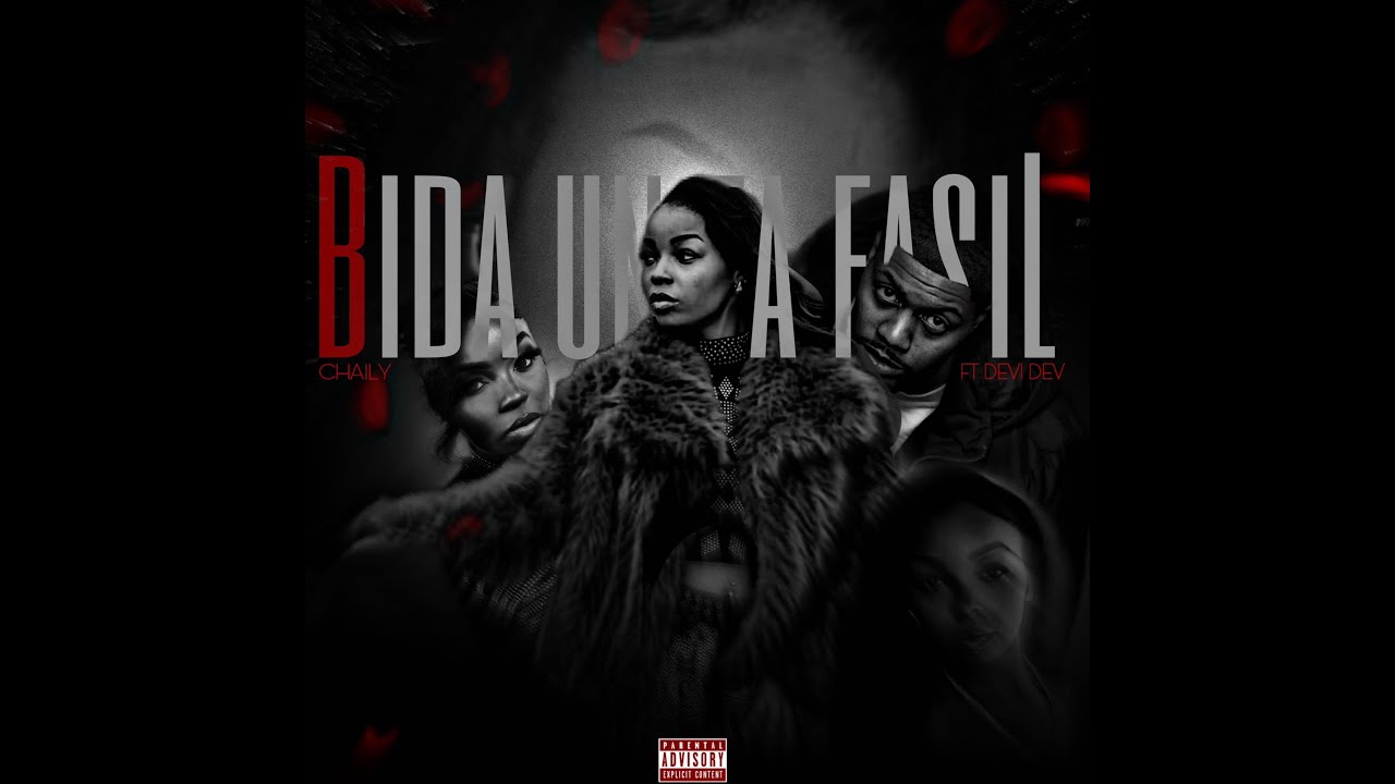 Chaily ft. Devi Dev - Bida Un Ta Fasil
