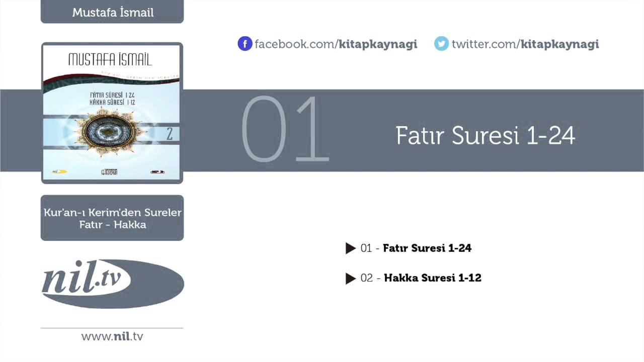 Mustafa İsmail - Fatır Suresi 1-24